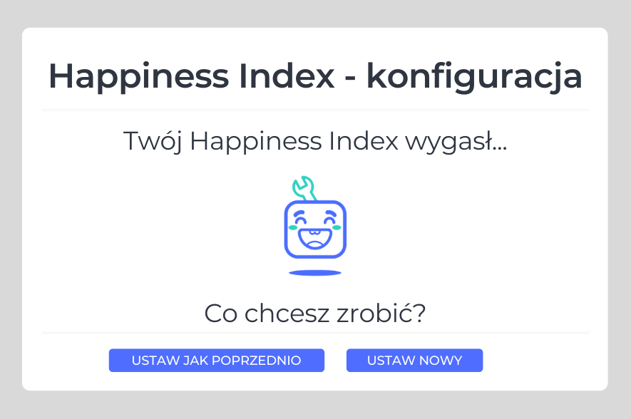 Happiness Index wygasł... Co chcesz zrobić?